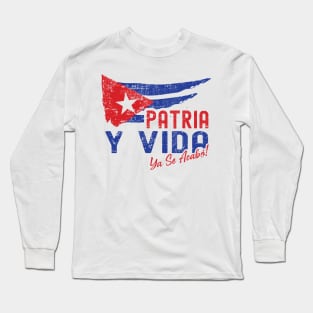 Patria Y Vida Long Sleeve T-Shirt